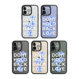 Don't Hold Back Love - Blue & WhitePhone Case for iPhone 14 Pro