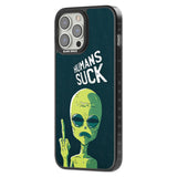 Humans Suck Alien Phone Case iPhone 15 Pro Max / Black Impact Case,iPhone 15 Plus / Black Impact Case,iPhone 15 Pro / Black Impact Case,iPhone 15 / Black Impact Case,iPhone 15 Pro Max / Impact Case,iPhone 15 Plus / Impact Case,iPhone 15 Pro / Impact Case,iPhone 15 / Impact Case,iPhone 15 Pro Max / Magsafe Black Impact Case,iPhone 15 Plus / Magsafe Black Impact Case,iPhone 15 Pro / Magsafe Black Impact Case,iPhone 15 / Magsafe Black Impact Case,iPhone 14 Pro Max / Black Impact Case,iPhone 14 Plus / Black Imp