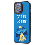 Get in Loser UFO Phone Case iPhone 15 Pro Max / Black Impact Case,iPhone 15 Plus / Black Impact Case,iPhone 15 Pro / Black Impact Case,iPhone 15 / Black Impact Case,iPhone 15 Pro Max / Impact Case,iPhone 15 Plus / Impact Case,iPhone 15 Pro / Impact Case,iPhone 15 / Impact Case,iPhone 15 Pro Max / Magsafe Black Impact Case,iPhone 15 Plus / Magsafe Black Impact Case,iPhone 15 Pro / Magsafe Black Impact Case,iPhone 15 / Magsafe Black Impact Case,iPhone 14 Pro Max / Black Impact Case,iPhone 14 Plus / Black Impa