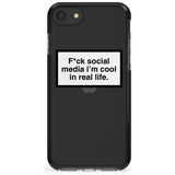 F*ck social media I'm cool in real life Pink Fade Impact Phone Case for iPhone SE 8 7 Plus