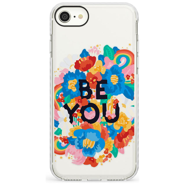 Be You Impact Phone Case for iPhone SE 8 7 Plus