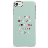 Be the reason someone smiles Impact Phone Case for iPhone SE 8 7 Plus