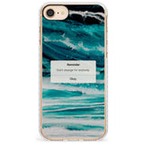 "Don't Change" iPhone Reminder Slim TPU Phone Case for iPhone SE 8 7 Plus