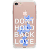 Don't Hold Back Love - Blue & White Phone Case for iPhone SE