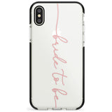 Bride to Be - Transparent Wedding Design Black Impact Phone Case for iPhone X XS Max XR