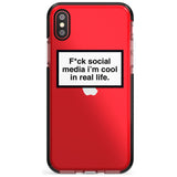 F*ck social media I'm cool in real life Pink Fade Impact Phone Case for iPhone X XS Max XR