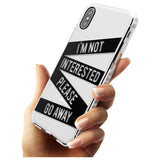 Black Stripes I'm Not Interested Impact Phone Case for iPhone X XS Max XR