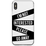 Black Stripes I'm Not Interested Slim TPU Phone Case Warehouse X XS Max XR