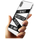 Black Stripes I'm Not Interested Slim TPU Phone Case Warehouse X XS Max XR